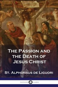 Produktbild: The Passion and the Death of Jesus Christ