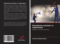 Produktbild: Wyra&iquest;anie warto&iquest;ci w organizacji