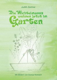 Produktbild: Die Wichtelmanns wohnen jetzt im Garten