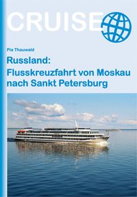 Produktbild: Russland: Flusskreuzfahrt von Moskau nach Sankt Petersburg