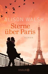 Bild vom Artikel Sterne über Paris vom Autor Alison Walsh