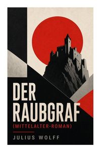 Produktbild: Der Raubgraf (Mittelalter-Roman)