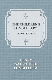 Produktbild: The Children's Longfellow