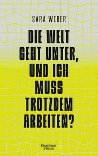 Produktbild: Die Welt geht unter, und ich muss trotzdem arbeiten?