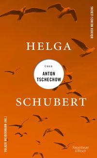 Bild vom Artikel Helga Schubert über Anton Tschechow vom Autor Helga Schubert