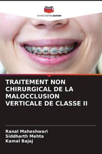 Produktbild: Traitement Non Chirurgical De La Malocclusion Verticale De Classe Ii