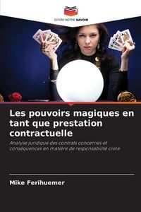 Produktbild: Les pouvoirs magiques en tant que prestation contractuelle