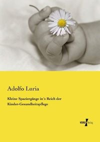 Produktbild: Kleine Spazierg&auml;nge in&acute;s Reich der Kinder-Gesundheitspflege