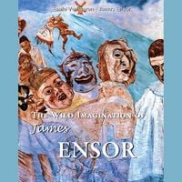 Produktbild: The Wild Imagination of James Ensor