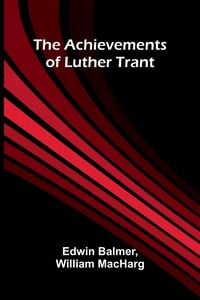 Produktbild: The achievements of Luther Trant