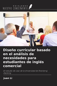 Produktbild: Dise&ntilde;o curricular basado en el an&aacute;lisis de necesidades para estudiantes de ingl&eacute;s comercial