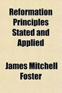 Produktbild: Reformation Principles Stated and Applied