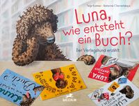 Produktbild: Luna, wie entsteht ein Buch?