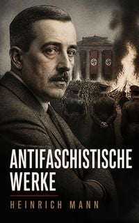 Produktbild: Heinrich Mann: Antifaschistische Werke