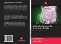 Produktbild: Gl&uacute;ten Intoler&acirc;ncia: Da Inf&acirc;ncia &agrave; Adultude