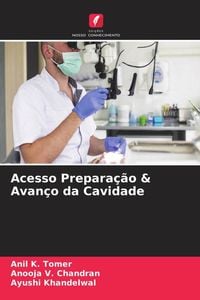 Produktbild: Acesso Prepara&ccedil;&atilde;o & Avan&ccedil;o da Cavidade