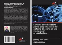 Produktbild: Sistema automatizzato per la progettazione del sistema di colata di uno stampo per pressofusione
