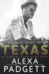 Produktbild: Broken Rose of Texas (An Austin After Dark Book, #2)