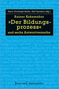 Produktbild: Rainer Kokemohrs &raquo;Der Bildungsprozess&laquo; und sechs Antwortversuche