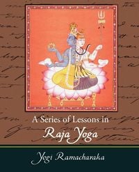Produktbild: A Series of Lessons in Raja Yoga