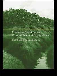 Produktbild: Pesticide Residues in Coastal Tropical Ecosystems