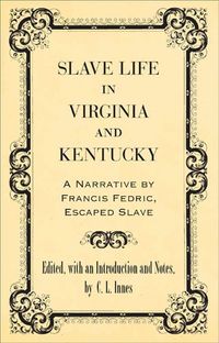 Produktbild: Slave Life in Virginia and Kentucky
