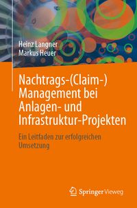 Produktbild: Nachtrags-(Claim-)Management bei Anlagen- und Infrastruktur-Projekten
