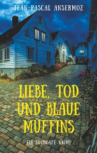 Produktbild: Liebe, Tod und blaue Muffins