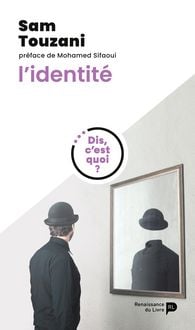 Produktbild: Dis, c'est quoi l'identit&eacute;