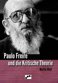 Produktbild: Paulo Freire und die Kritische Theorie