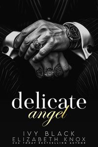 Produktbild: Delicate Angel (The Umarova Crime Family Series, #2)