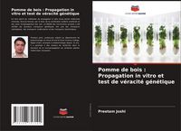 Produktbild: Pomme de bois : Propagation in vitro et test de v&eacute;racit&eacute; g&eacute;n&eacute;tique