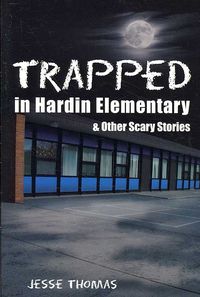 Produktbild: Trapped in Hardin Elementary
