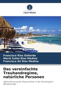 Produktbild: Das vereinfachte Treuhandregime, nat&uuml;rliche Personen