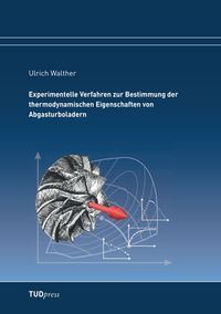 Produktbild: Experimentelle Verfahren zur Bestimmung der thermodynamischen Eigenschaften von Abgasturboladern