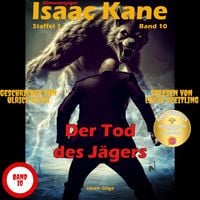 Produktbild: Der Tod des J&auml;gers - Teil 1 von 2: D&auml;monenj&auml;ger Isaac Kane Band 10