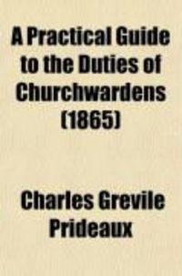Produktbild: A Practical Guide to the Duties of Churchwardens
