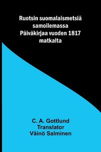 Produktbild: Ruotsin suomalaismetsi&auml; samoilemassa