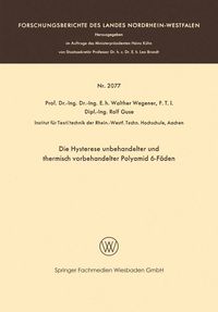 Produktbild: Die Hysterese unbehandelter und thermisch vorbehandelter Polyamid 6-F&auml;den