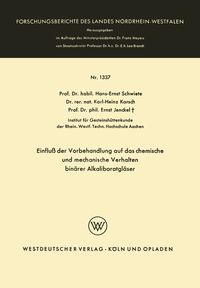 Produktbild: Einflu&szlig; der Vorbehandlung auf das chemische und mechanische Verhalten bin&auml;rer Alkaliboratgl&auml;ser