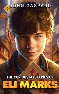Produktbild: The Curious Mysteries of Eli Marks