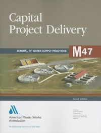 Produktbild: M47 Capital Project Delivery, Second Edition