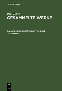 Produktbild: Die religi&ouml;se Deutung der Gegenwart
