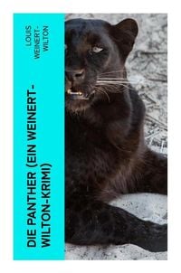 Produktbild: Die Panther (Ein Weinert-Wilton-Krimi)
