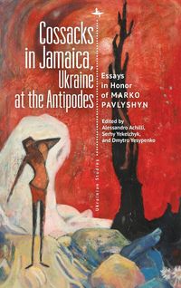 Produktbild: Cossacks in Jamaica, Ukraine at the Antipodes