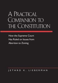 Produktbild: Lieberman, J: Practical Companion to the Constitution - How