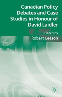 Produktbild: Canadian Policy Debates and Case Studies in Honour of David Laidler