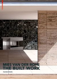 Bild vom Artikel Mies van der Rohe – The Built Work vom Autor Carsten Krohn