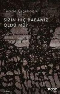 Produktbild: Sizin Hic Babaniz &Ouml;ld&uuml; m&uuml;
