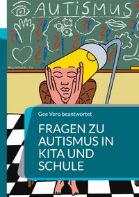 Produktbild: Fragen zu Autismus in KiTa und Schule